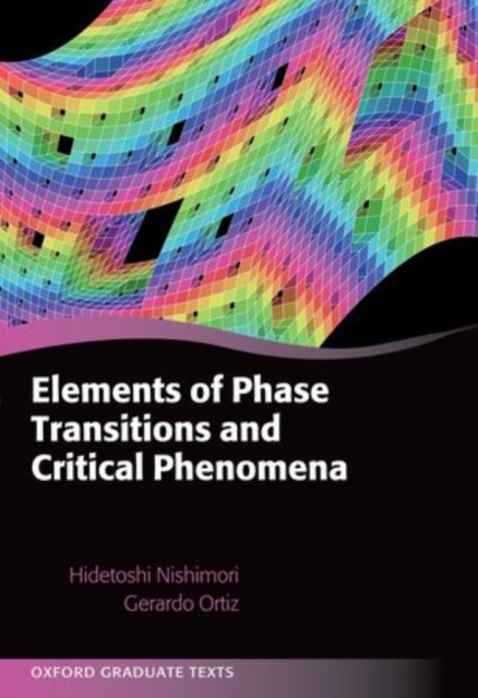 Elements of Phase Transitions and Critical Phenomena - Hidetoshi Nishimori