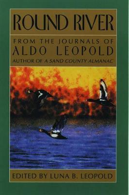 Round River - Aldo Leopold