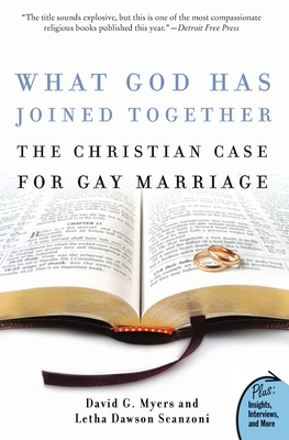 What God Has Joined Together: The Christian Case for Gay Marriage - David G. Myers