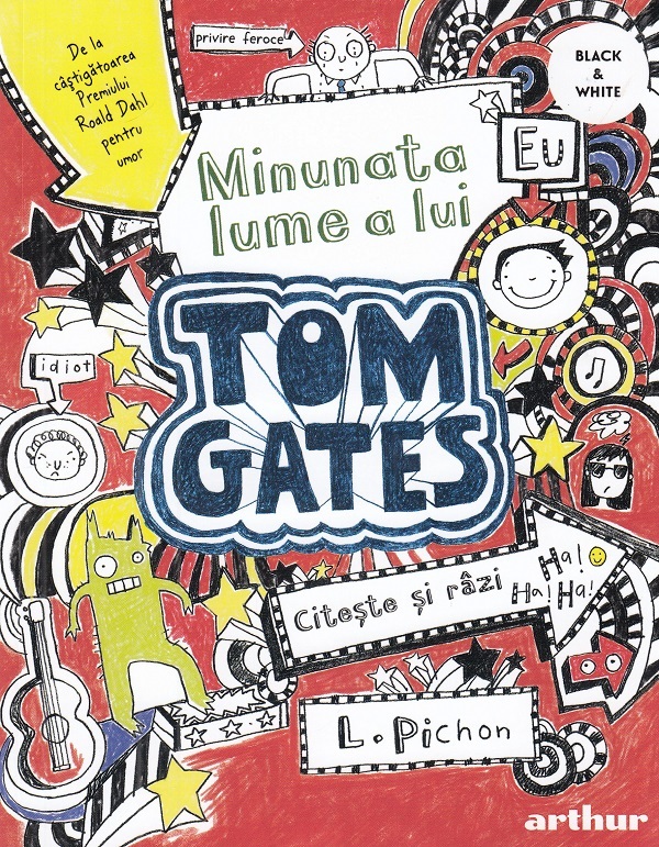 Minunata lume a lui Tom Gates - Liz Pichon