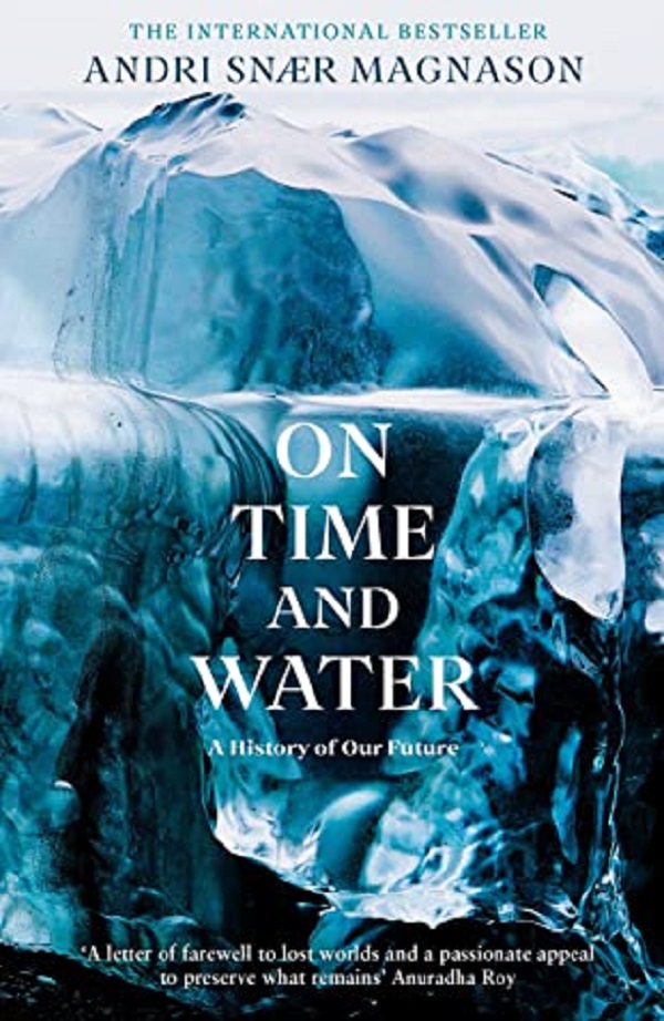 On Time and Water - Andri Snaer Magnason