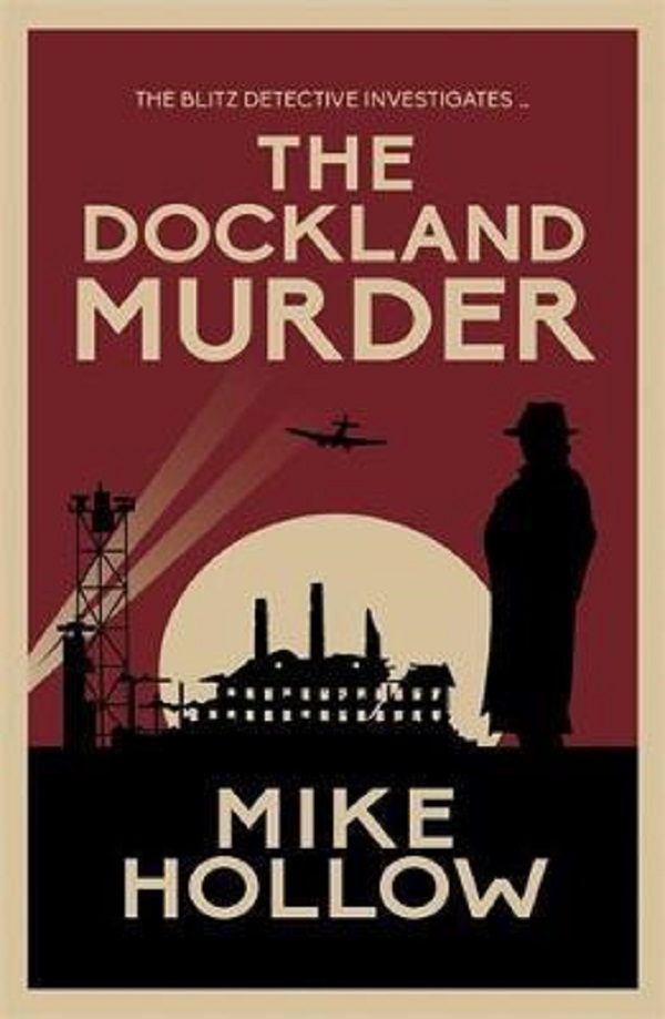 The Dockland Murder - Mike Hollow