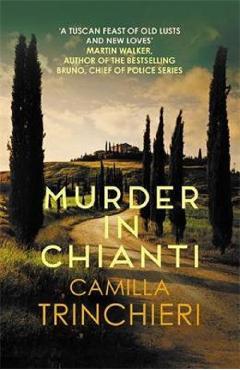 Coperta cărții 'Murder in Chianti - Camilla Trinchieri'