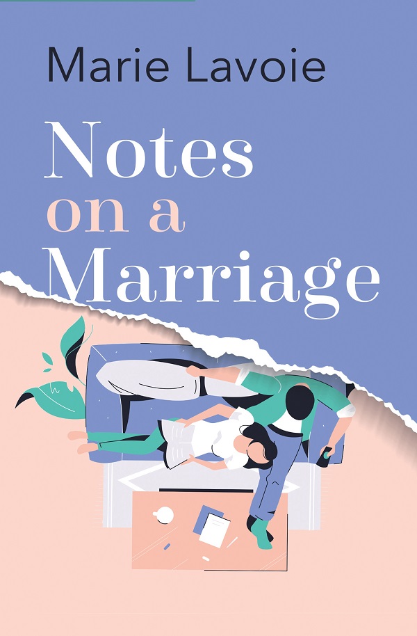 Notes on a Marriage - Marie Lavoie