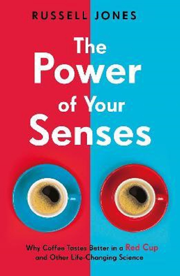 The Power of Your Senses - Russell Jones