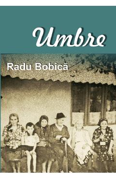 Poza produsului Umbre - Radu Bobica