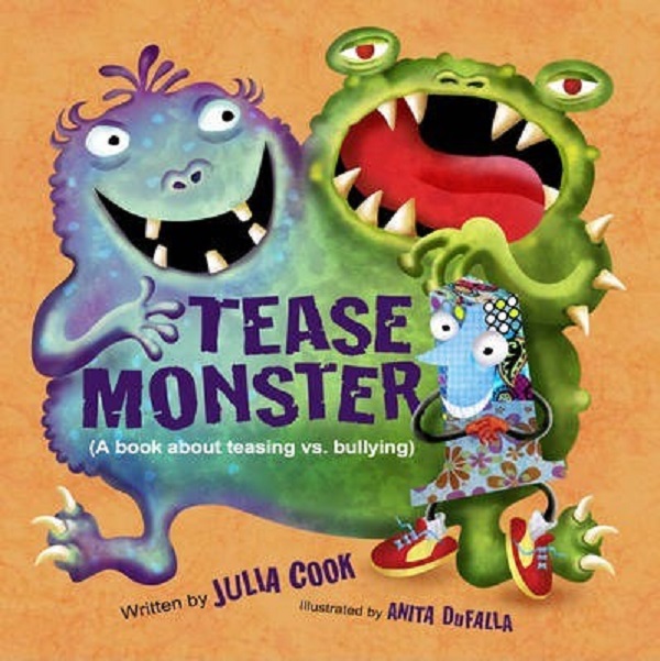The Tease Monster -  Julia Cook 