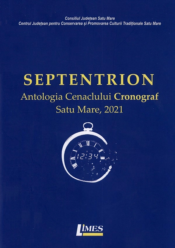 Septentrion. Antologia Cenaclului Cronograf Satu Mare, 2021