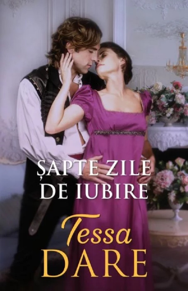 Sapte zile de iubire - Tessa Dare