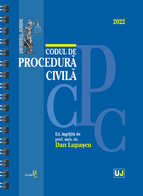 Codul de procedura civila 2022 - Dan Lupascu