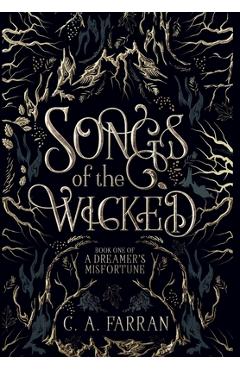 Coperta cărții 'Songs of the Wicked - C. A. Farran'