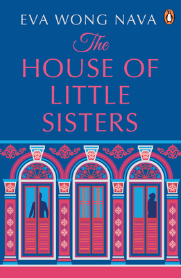 The House of Little Sisters - Eva Wong Nava