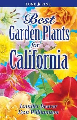 Best Garden Plants for California - Jennifer Beaver