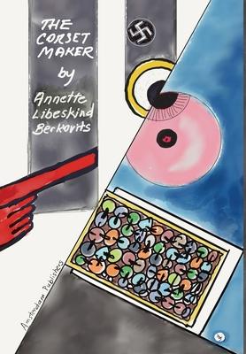 The Corset Maker - Annette Libeskind Berkovits