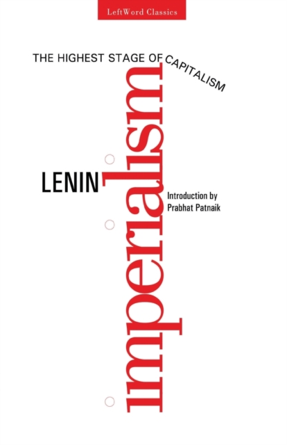 Imperialism, The Highest Stage of Capitalism - V. I. Lenin