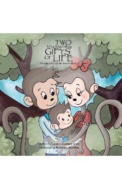 Poza produsului Two Tiny Itsy Bitsy Gifts of Life, an egg and sperm donor story - Carmen Martinez Jover