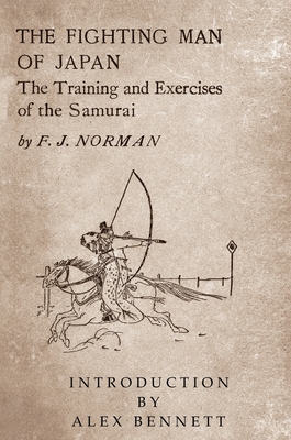 The Fighting Man of Japan - Francis James Norman