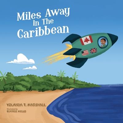 Miles Away In The Caribbean - Beatriz Mello