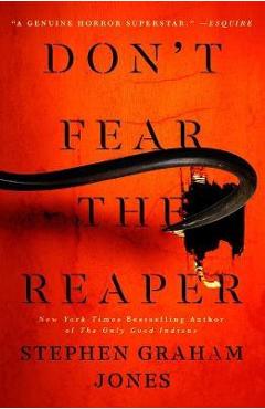 Coperta cărții 'Don't Fear the Reaper, 2 - Stephen Graham Jones'