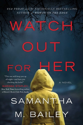 Watch Out for Her - Samantha M. Bailey