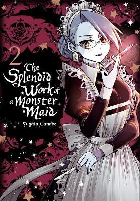The Splendid Work of a Monster Maid, Vol. 2 - Yugata Tanabe