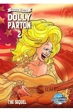 Coperta cărții 'Female Force: Dolly Parton 2: The Sequel - Michael Frizell'