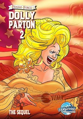 Coperta cărții 'Female Force: Dolly Parton 2: The Sequel - Michael Frizell'