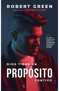 Dios Tiene un Propsito Contigo - Robert Green