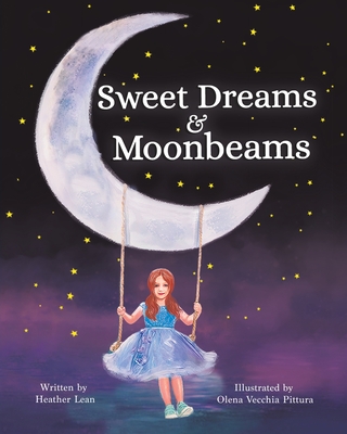 Sweet Dreams & Moonbeams - Heather Lean