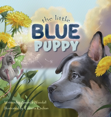 The Little Blue Puppy - Amanda Woodall