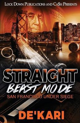 Straight Beast Mode - De'kari