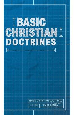 Basic Christian Doctrines - Curt Daniel
