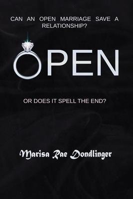 Open - Marisa Rae Dondlinger