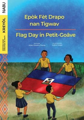 Flag Day in Petit-Goâve / Epòk Fèt Drapo nan Tigwav - Anielo Claudimy Thomas