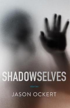 Poza produsului Shadowselves - Jason Ockert