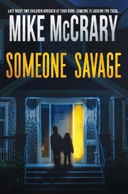 Someone Savage - Mike Mccrary