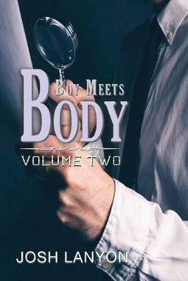 Boy Meets Body: Volume 2 - Josh Lanyon
