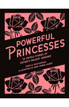 Poza produsului Powerful Princesses - Angela Buckingham