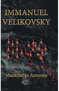 Poza produsului Mankind in Amnesia - Immanuel Velikovsky
