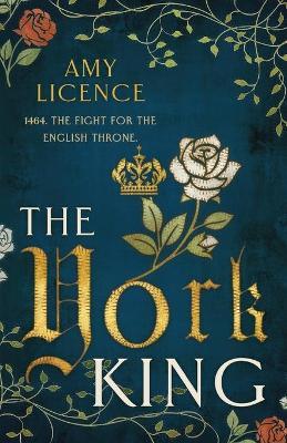 The York King - Amy Licence