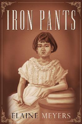 Iron Pants - Elaine Meyers