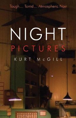 Night Pictures - Kurt Mcgill