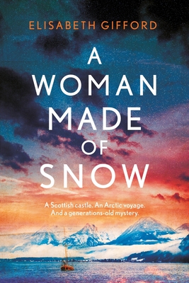 A Woman Made of Snow - Elisabeth Gifford