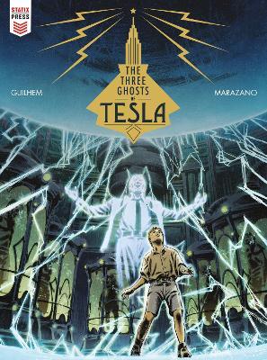 The Three Ghosts of Tesla - Richard Marazano