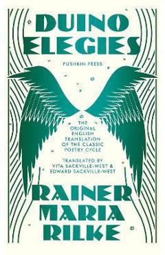 Coperta cărții 'Duino Elegies, Deluxe Edition: The Original English Translation of Rilke's Landmark Poetry Cycle, by Vita and E Dward'