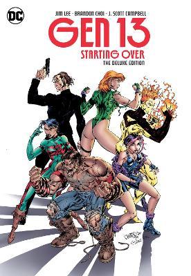 Gen 13: Starting Over the Deluxe Edition - Brandon Choi
