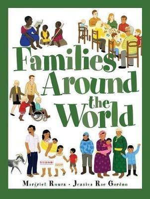 Families Around the World - Margriet Ruurs