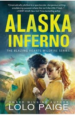 Coperta cărții 'Alaska Inferno: A Friends to Lovers Workplace Romance - Lolo Paige'