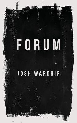 Forum - Josh Wardrip