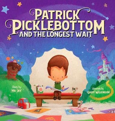 Patrick Picklebottom and the Longest Wait - Mr Jay
